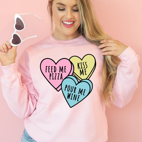 Candy Hearts funny Valentine's Day sweatshirt, cute Valentines day galentines girls night shirt kiss me sweater