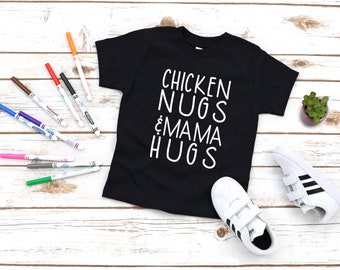 Chicken Nugs & Mama Hugs Toddler Tee: Funny Soft Cotton Shirt