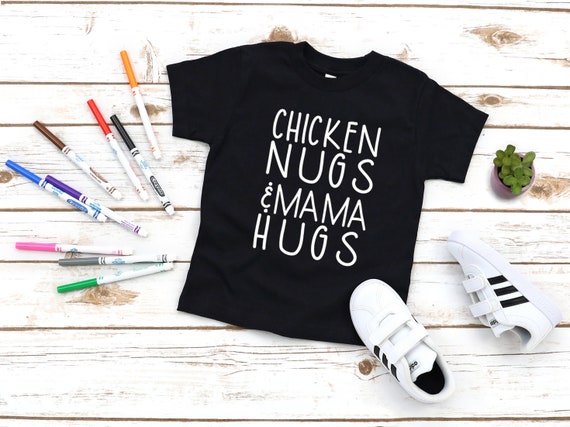 Chicken Nugs & Mama Hugs shirt baby t-shirt, toddler t-shirt, funny toddler tee, cute toddler, toddler boy shirt, toddler girl tee