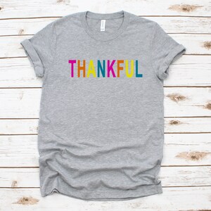 Thankful T-Shirt: Thanksgiving Women&#39;s Unisex Tee