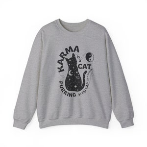 Karma is a Cat Purring in My Lap sweatshirt Funny and Cute Shirt for Cat Lovers, taylor swift karma sweatshirt Sport Grey