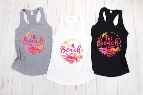 Beach is Calling and I Must Go racerback tank top, vacation beach shirt, summer tshirt, womens tank tops, Beach Summer Shirt, Vacation Shirt