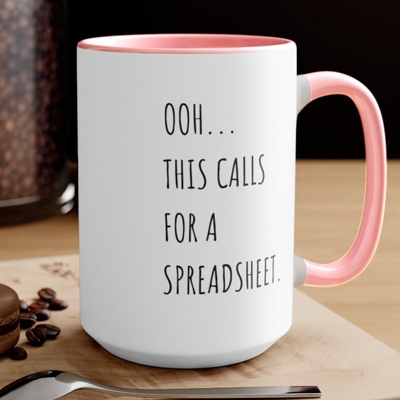 This Calls For A Spreadsheet Mug 15 Ounce, Excel Spreadsheet Mug, Excel Shortcut Mug, Funny Coffee Mug Accountant Gift for Office