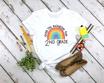 Over the Rainbow for 2nd Second Grade crew neck tshirt choose happy womens clothing unisex t-shirt, teacher tshirt