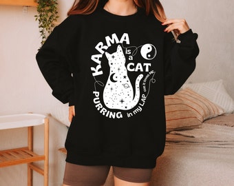 Karma is a Cat Purring in My Lap sweatshirt - Funny and Cute Shirt for Cat Lovers, taylor swift karma sweatshirt