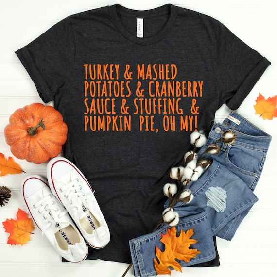 Thanksgiving tshirt for holiday season, turkey dinner shirt, cute tshirt for thanksgiving day, family group tshirts for holidays