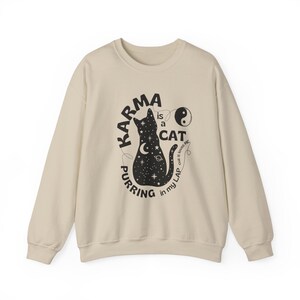 Karma is a Cat Purring in My Lap sweatshirt Funny and Cute Shirt for Cat Lovers, taylor swift karma sweatshirt Sand