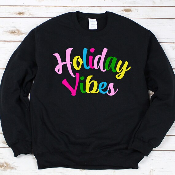 Holiday Vibes shirt for Christmas, fun shirt for Christmas Holiday shirts for women family Christmas sweater holiday pajamas