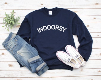 Indoorsy Sweatshirt: Unisex Cotton-Blend Homebody Shirt