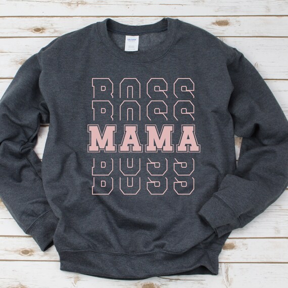 Mama Boss Sweatshirt | Mom Life Sweater | Mom Boss Pullover | Motherhood Sweatshirt | Mompreneur Gift | Boss Mama | Mom Sweater