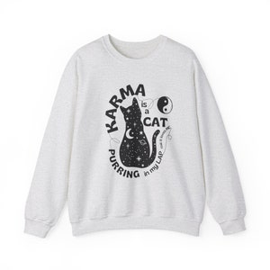 Karma is a Cat Purring in My Lap sweatshirt Funny and Cute Shirt for Cat Lovers, taylor swift karma sweatshirt Ash