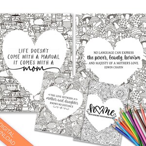 May include: A collection of printable coloring pages with inspirational quotes about mothers. Each design features a heart-shaped space for the quote, surrounded by intricate black and white patterns. Includes a set of colored pencils.