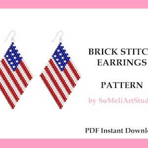 May include: Two brick stitch earrings with a design resembling the American flag, featuring red and white stripes and a blue square with white stars. The image also includes the text "BRICK STITCH EARRINGS PATTERN" and "PDF Instant Download."