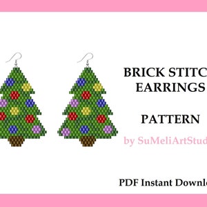 May include: A digital pattern for brick stitch earrings featuring a Christmas tree design with green, red, yellow, blue, and purple beads. The pattern is titled "Brick Stitch Earrings Pattern" and is by SuMeliArtStudio. The text "PDF Instant Download" is also included.