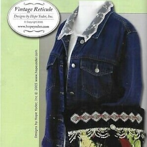 May include: A denim jacket with a white lace collar and a black bag with a colorful embroidered design. The bag has a beaded trim. The text on the image reads "Vintage Reticule, Designs by Hope Yoder, Inc. Copyright 2000, www.hopeyoder.com, Designs by Hope Yoder, Inc. © 2005 www.hopeyoder.com, Pattern includes 3 "Free" multi-format embroidery designs featuring "Cathedral Lace Diamonds"."