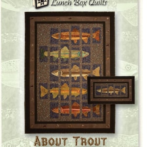 May include: A Lunch Box Quilts pattern titled About Trout featuring applique designs for embroidery machines. The image displays a large quilt and a smaller matching quilt, both showcasing a grid of five distinct trout fish illustrations.
