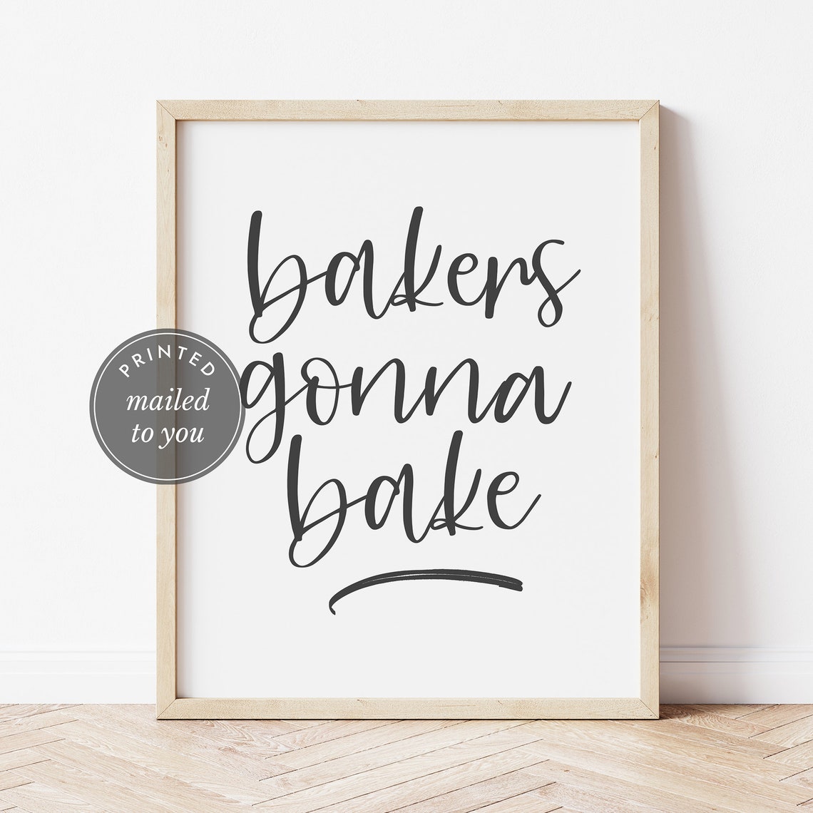 MAILED PRINT Bakers Gonna Bake Sign Kitchen Wall Decor Etsy