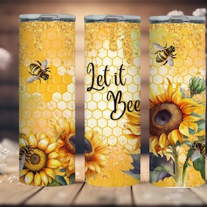 Let It Bee Tumbler Wrap Bee PNG Bumble Bee Honey Tumbler Instant Download