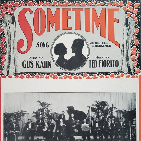 Sometime 1925 Vintage Sheet Music with Ukulele Arrangement Gus Kahn and Ted Fiorito Oriol Terrace Orchestra Jerome H Remick Starmer Cover