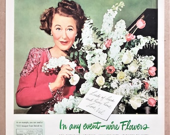 Flowers By Wire 1945 Original Vintage PRINT AD 10.5 x 13 Post WWII Era Florists Telegraph Delivery Association Grace Moore