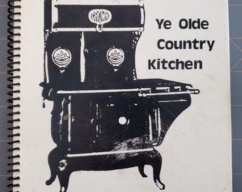 Ye Olde Country Kitchen 1980 Cookbook Sixth Line of Moore United Church Mooretown Ontario Vintage Spiral Bound Paperback