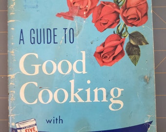 Five Roses Flour A Guide to Good Cooking 15th Edition 1956s Vintage Canadian Cookbook Coil Bound