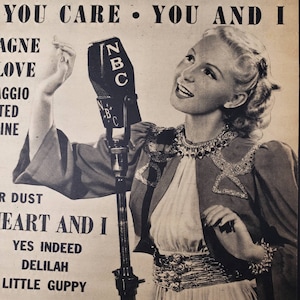 May include: A vintage black and white photograph of a woman singing into an NBC microphone. The woman is wearing a dress and a decorative jacket. Text includes "YOU CARE", "YOU AND I", and song titles.
