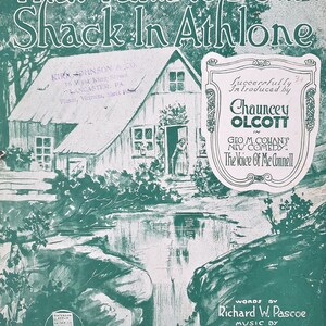 That Tumble Down Shack In Athlone 1918 Sheet Music by Richard Pascoe Monte Carlo and Alma Sanders Chauncey Olcott in The Voice of McConnell