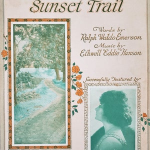 At the End of the Sunset Trail 1924 Sheet Music by Ralph Waldo Emerson and Ethwell Eddie Hanson Featured by Grace Wilson A D Brown Art