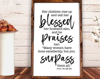 Proverbs 31:28-29 Wood Sign, Inspirational Bible Verse Decor