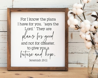 For I Know The Plans Sign, Bible Verse Sign, Wall decor Sign, Inspirational Sign wall Decor