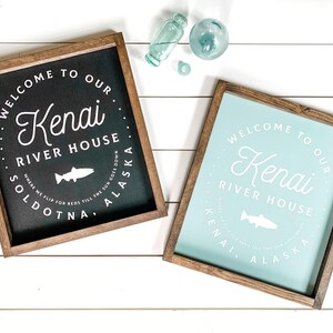Kenai River House Farmhouse Sign, Fishing Sign, Fisherman Decor, Kenai River Alaska, Made in Alaska, River House Decor, Man Cave Decor, Fish image 1