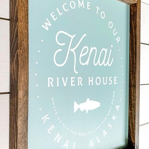Kenai River House Farmhouse Sign, Fishing Sign, Fisherman Decor, Kenai River Alaska, Made in Alaska, River House Decor, Man Cave Decor, Fish image 3
