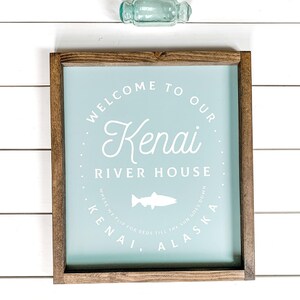 Kenai River House Farmhouse Sign, Fishing Sign, Fisherman Decor, Kenai River Alaska, Made in Alaska, River House Decor, Man Cave Decor, Fish Blue Background