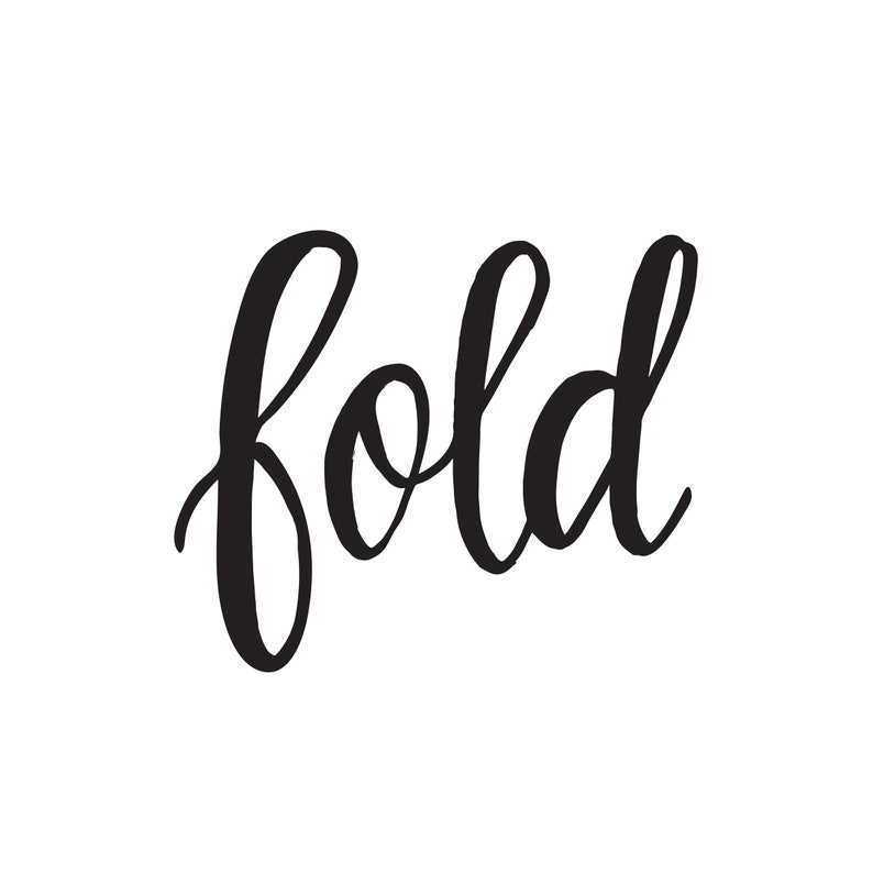May include: Hand-lettered calligraphy in black ink on a white background. The word "fold" is written in a cursive script.