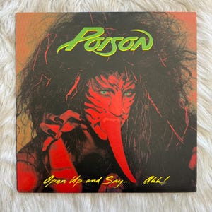 Poison-Open Up and Say… ahh!