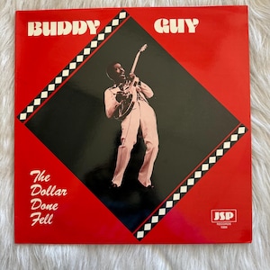 Buddy Guy-The Dollar Done Fell