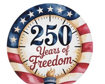 250 year anniversary  Freedom on Patriotic clock