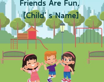 Personalized Friends Are Fun, [Child's Name] – Digital Download Children's Book | Early Reader Sight Words Story for Toddlers & Preschoolers