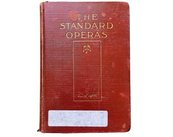 The standard operas: their plots... (1913 hc) upton music stage play ballet art