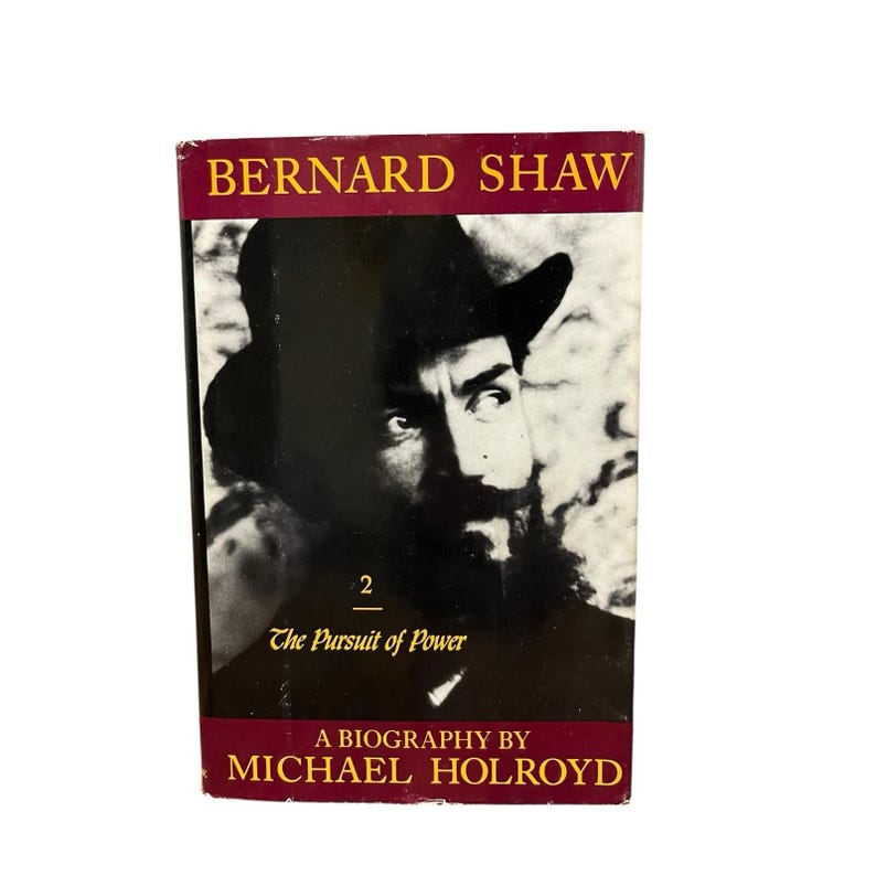Bernard Shaw, vol. 2: 1898-1918: het streven naar macht door Michael Holroyd afbeelding 1