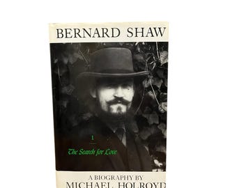Bernard shaw.  the search for love. michael holroyd.  1st hc random house