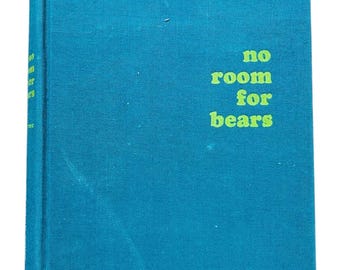 No room for bears by frank dufresne 1965 hardcover vintage