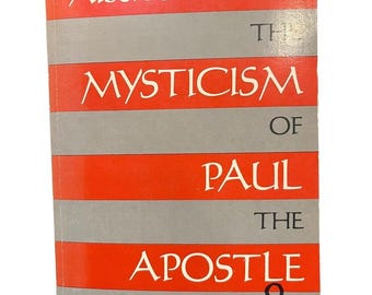 The mysticism of paul the apostle