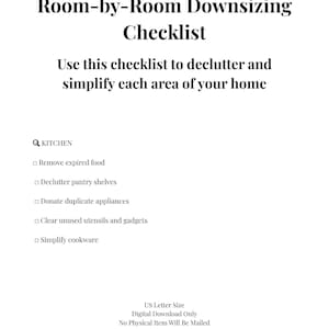 May include: A white digital download checklist titled "Room-by-Room Downsizing Checklist." The checklist includes tips to declutter and simplify each area of your home. The kitchen section includes tips to remove expired food, declutter shelves, and simplify cookware.