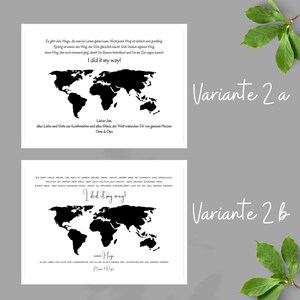 May include: Two white rectangular prints featuring a black silhouette of a world map. Each print includes the text "I did it my way!" and German congratulatory messages. The top print is labeled "Variante 2 a" and the bottom "Variante 2 b".