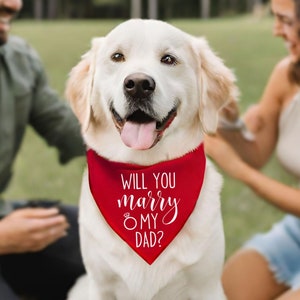 will you marry my dad dog bandana, proposal bandana for dog