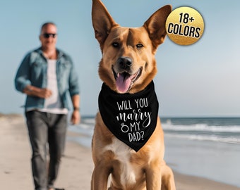 Will You Marry My Dad Dog Bandana - Marriage Proposal Bandana - Proposal Dog Bandana - Dog Bandana for Proposal - Dog Bandana For Engagement
