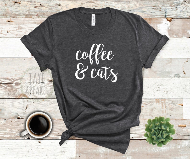 Coffee and Cats Shirt  Crazy Cat Lady Shirt Cat Mom Shirt  image 0