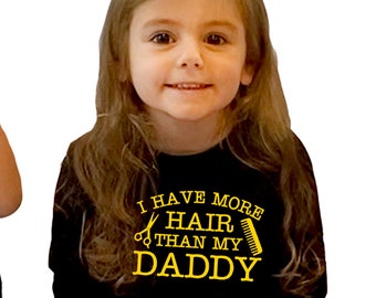 Bald Dad - I Have More Hair Than My Daddy - Toddler Hair TShirt, Baby Hairdresser Bodysuit, Bald Dad Shirt, Hair Dresser, Toddler Hair Shirt